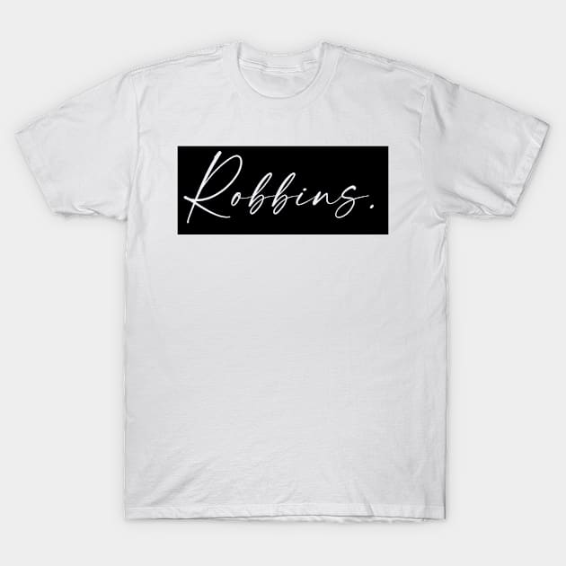 Robbins Name, Robbins Birthday T-Shirt by flowertafy